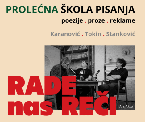 RADE nas REČI – godinu dana Škole pisanja poezije, proze i reklame