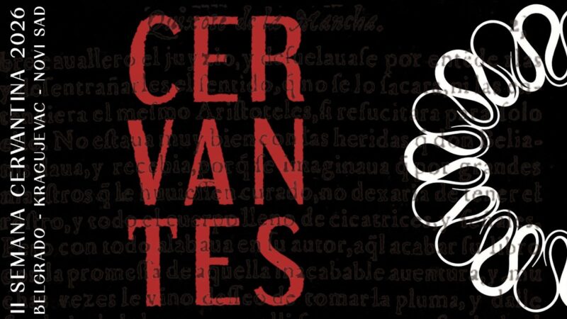 Servantesova nedelja od 21. do 29. aprila u Beogradu, Novom Sadu i Kragujevcu